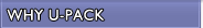 Why U-Pack