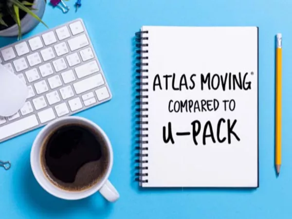 Notepad saying "Atlast Moving compared to U-Pack" laying next to laptop and cup of coffee.